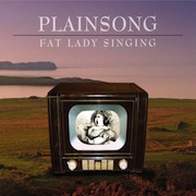 Review: Plainsong - Fat Lady Singing